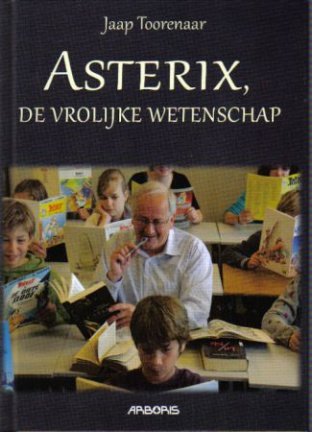 Asterix de vrolijke wetenschap Jaap Toorenaar Hardcover - nr. 1
