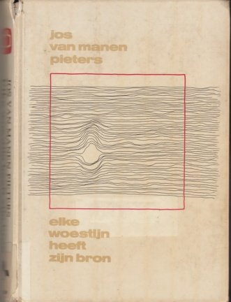 Pieters, Van Manes. Jos - Elke woestijn heeft zijn bron - nr. 1