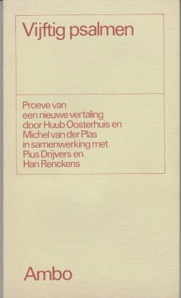 Oosterhuis, Huub - Vijftig psalmen - nr. 1