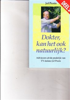 Dokter, kan het ook natuurlijk? dl 2 door Jef Pents