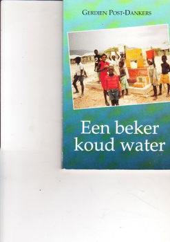 Een beker koud water door Gerdien Post-Dankers - 1