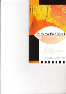 Papieren Predikers I door Jb Klein Haneveld