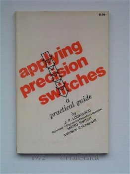 [1972] Applying precision switches, Lockwood, Honeywell - 1