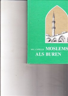 Moslems als buren door M.C. Capelle