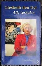 Liesbeth den Uyl - Alle Verhalen (Hardcover/Gebonden) - 1