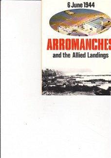 Arrowmanches and the allied landings 6 june 1944