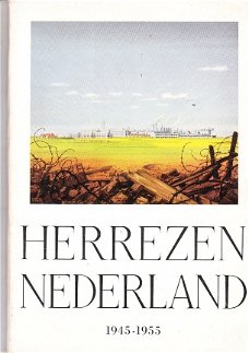 Herrezen Nederland 1945-1955 door Damsté & Cocheret