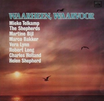 LP Waarheen, Waarvoor - Mieke Telkamp, Shepherds, Vera Lynn, Martine Bijl eva - vinyl LP - 1