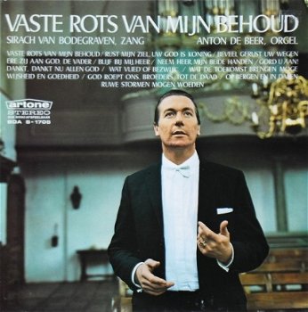 Sirach van Bodegraven en Anton de Beer (orgel) ‎– Vaste Rots Van Mijn Behoud - vinyl LP - 1