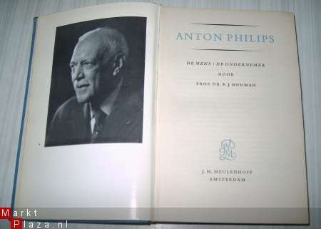 ANTON PHILIPS. DE MENS / DE ONDERNEMER. - 1