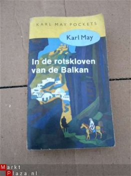 In de rotskloven van de Balkan. KARL MAY. - 1