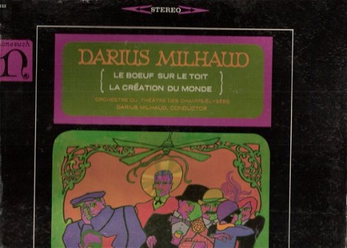 MILHAUD LE BOEUF SUR LE TOIT & LA CREATION Vinyl LP NONESUCH H-71122 - 1