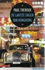 Paul Theroux - De Laatste Dagen Van Hongkong - 1