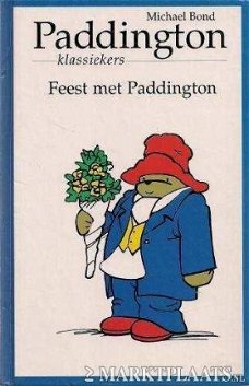 Michael Bond - Feest Met Paddington (Hardcover/Gebonden)