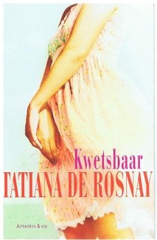 Tatiana de Rosnay = Kwetsbaar NIEUW !