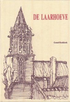 De Laarhoeve door Gerard Koekoek