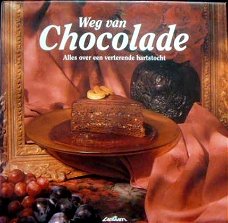 Weg van CHOCOLADE