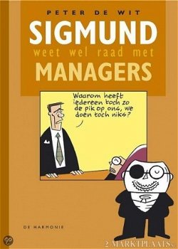 Peter De Wit - Sigmund Weet Wel Raad Met Managers (Hardcover/Gebonden) - 1