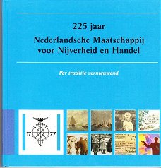 225 jaar Nederlandsche Maatschappij v Nijverheid en handel