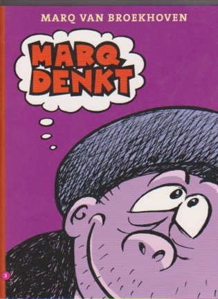 Marq van Broekhoven 3 Marq denkt - nr. 1
