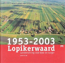 Lopikerwaard 1953-2003 door Lyanne de Laat