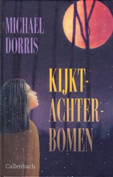 KIJKT-ACHTER-BOMEN - Michael Dorris - 1