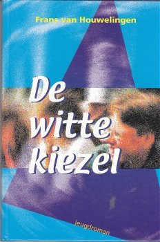 Houwelingen, Frans van: De witte kiezel - 1