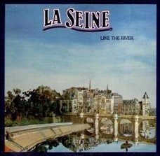 La Seine  ‎– "La Seine (Like The River)"   -  Classic Rock  -1976-  vinyl album UNPLAYED REVIEW COPY