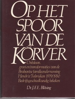 Op het spoor van de Körver door J.F.E. Bläsing - 1