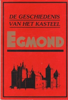 De geschiedenis van het kasteel Egmond - 1