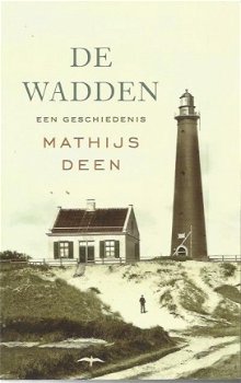 Mathijs Deen; De wadden - een geschiedenis - 1