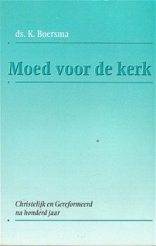 Moed voor de kerk door ds K. Boersma