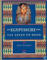 Joann Fletcher -Het Egyptische Boek Van Leven En Dood (Hardcover/Gebonden)