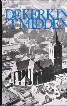De kerk in het midden (Ede) door M.H. Snijders