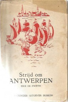 Erik de Zweth; Strijd om Antwerpen