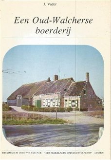 J.Vader; Een Oud-Walcherse Boerderij