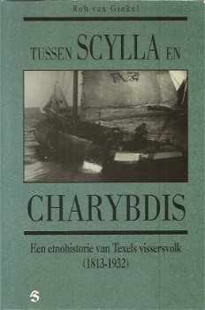 Rob van Ginkel; Tussen Scylla en Charybdis. - 1