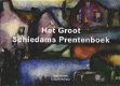Slechte,Henk - Het groot Schiedams Prentenboek - 1 - Thumbnail