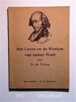 [1912] Het Leven en de Werken van James Watt, Vries de, AEKluwer - 1