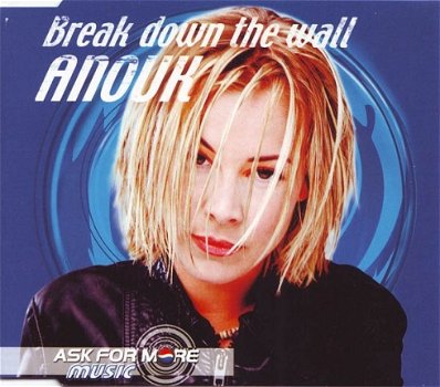 CD Single Anouk ‎– Break Down The Wall - 1