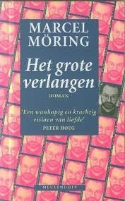 Marcel Moring - Het Grote Verlangen