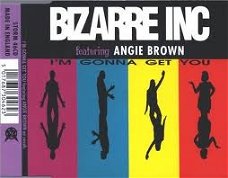 Bizarre Inc Featuring Angie Brown - I'm Gonna Get You 7 Track CDSingle