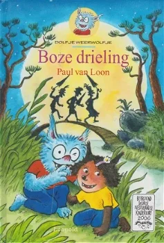 DOLFJE WEERWOLFJE, BOZE DRIELING - Paul van Loon - 1