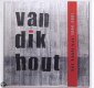 Van Dik Hout - Het Beste Van 1994 - 2001 (2 CD) - 1 - Thumbnail