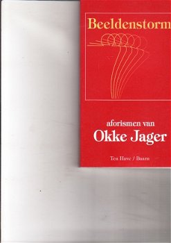 Beeldenstorm, aforismen van Okke Jager - 1