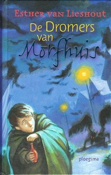 De dromers van Morfhuis door Esther van Lieshout