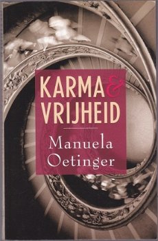 Manuela Oetinger: Karma en vrijheid - 1