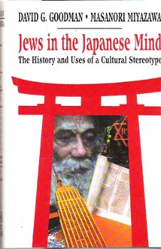 Jews in the Japanese mind by Goodman & Miyazawa - 1