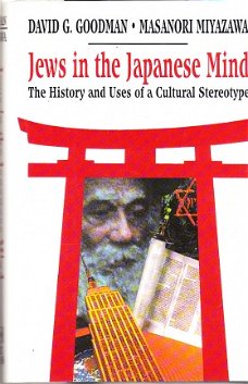 Jews in the Japanese mind by Goodman & Miyazawa