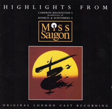 Miss Saigon Highlights From - Original London Cast Recordings (CD) - 1